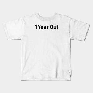 1 Year out Kids T-Shirt